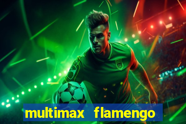 multimax flamengo ao vivo